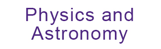 Physics and Astronomy